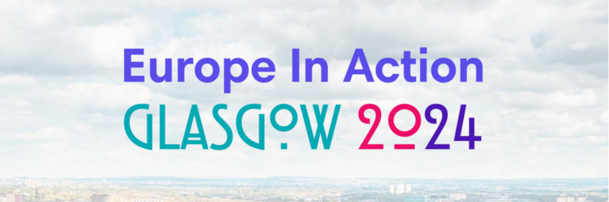 Europe in Action 2024 - GLASGOW