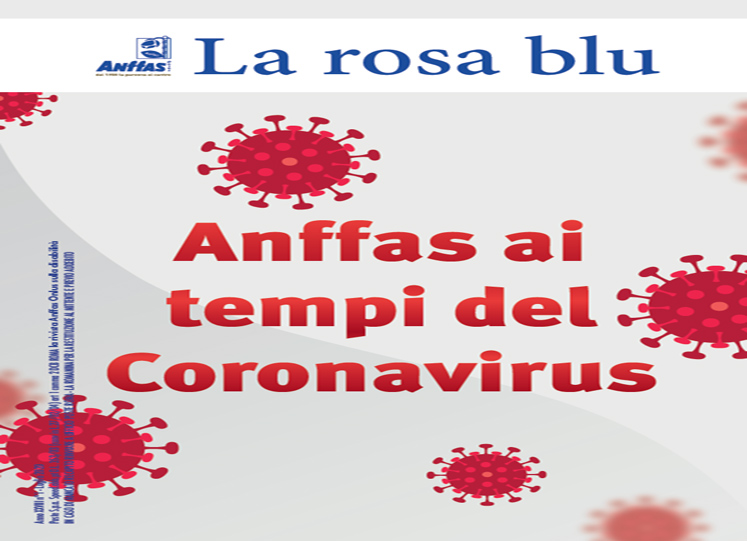 Anffas ai tempi del Coronavirus: disponibile il nuovo numero de La Rosa Blu