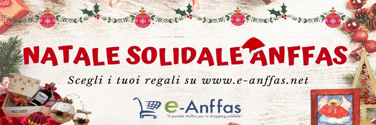 Natale Solidale 2020: ricrea la magia del Natale scegliendo i prodotti solidali Anffas!