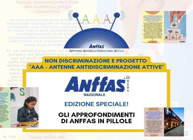 Pillole Anffas: non discriminazione e progetto AAA - Antenne Antidiscriminazione Attive