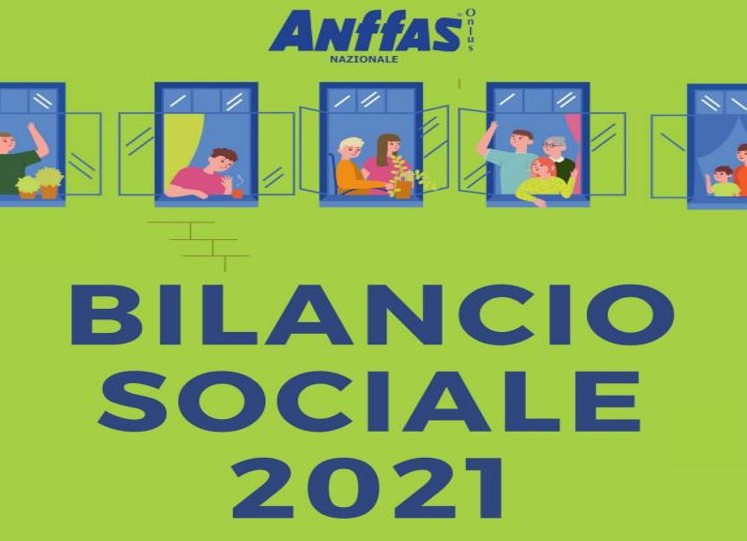 Anffas nel Terzo Settore: pubblicato il Bilancio Sociale 2021 di Anffas Nazionale