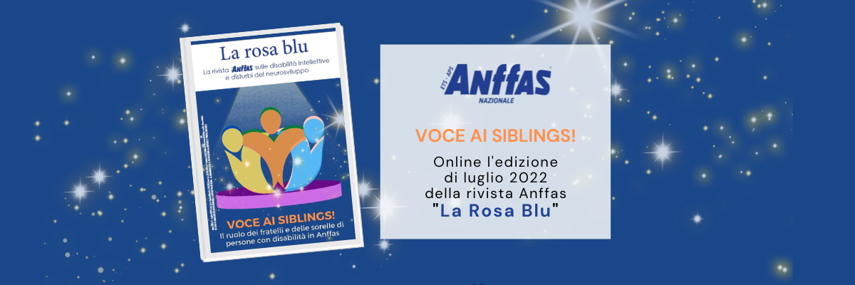 Voce ai Siblings! Online il nuovo numero della rivista Anffas 