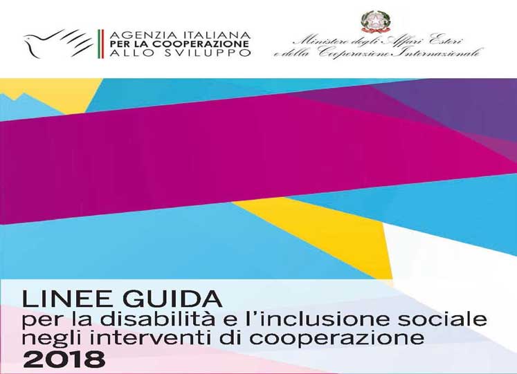Linee Guida per la disabilità e l’inclusione sociale negli interventi di cooperazione internazionale italiana per il 2018 